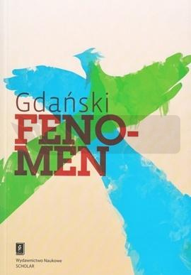 Gdański Fenomen. Próba naukowej interpretacji