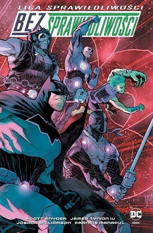 Liga Sprawiedliwości. Bez Sprawiedliwości
