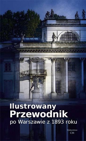 Ilustrowany przewodnik po Warszawie z 1893 w.2022