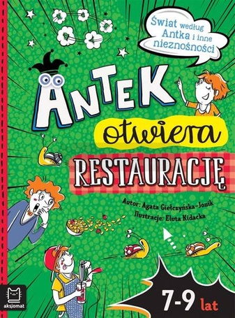 Antek otwiera restaurację. Świat według Antka i..