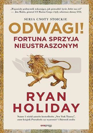 Odwagi! Fortuna sprzyja nieustraszonym