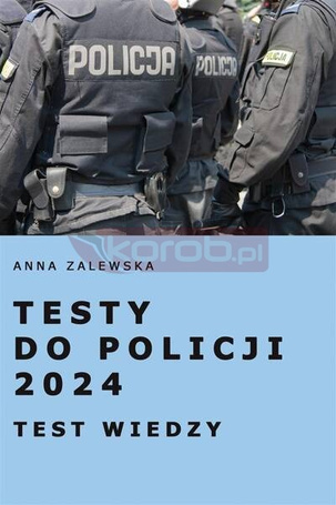 Testy do Policji 2024 Test wiedzy
