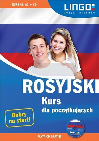 Rosyjski. Kurs dla początkujących + CD