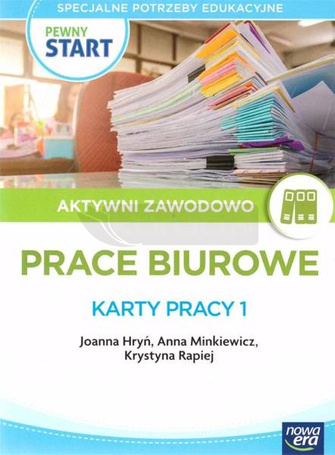Pewny start. Aktywni zawodowo Prace biurowe KP 1