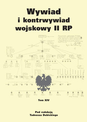 Wywiad i kontrwywiad wojskowy II RP - tom XIV