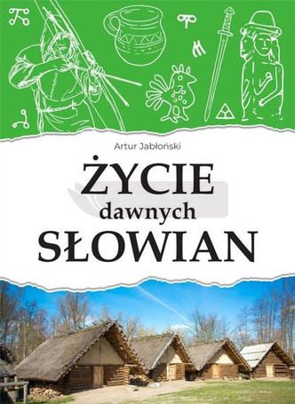 Życie dawnych Słowian