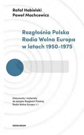 Rozgłośnia Polska Radia Wolna Europa w latach..