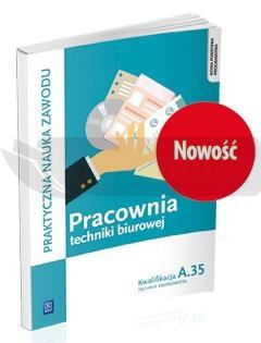 Pracownia techniki biurowej. Kwalifikacja A.35