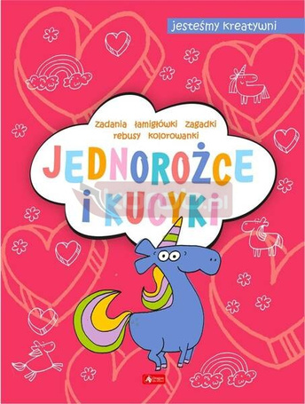 Jednorożce i kucyki. Jesteśmy kreatywni