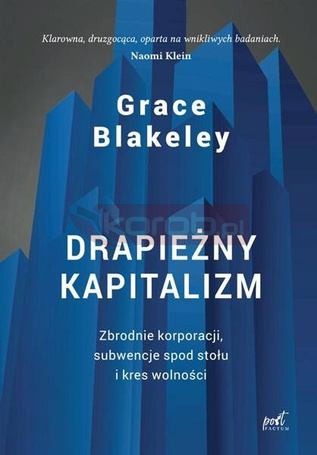 Drapieżny kapitalizm. Zbrodnie korporacji..