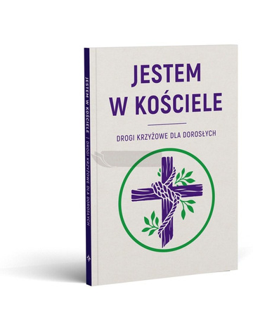 Jestem w kościele. Drogi krzyżowe dla dorosłych