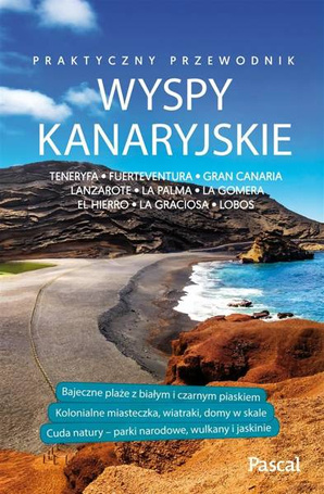 Wyspy Kanaryjskie przewodnik praktyczny.