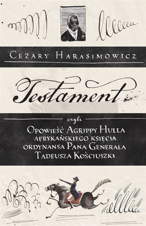 Testament, czyli opowieść o Tadeuszu Kościuszce