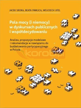 Pola mocy (i niemocy) w dyskursach publicznych...