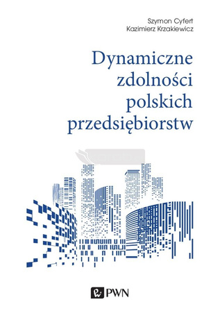 Dynamiczne zdolności polskich przedsiębiorstw