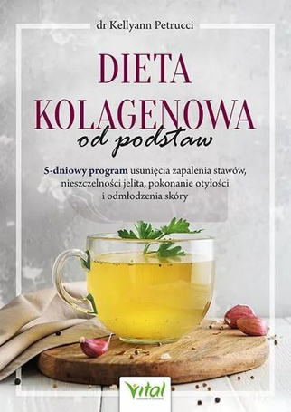Dieta kolagenowa od podstaw