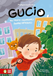 Gucio na tropie zaginionej świnki morskiej