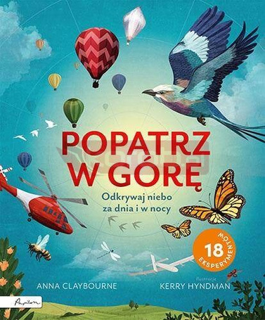 Popatrz w górę. Odkrywaj niebo za dnia i w nocy
