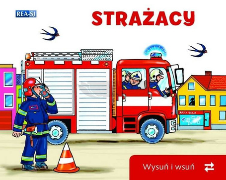 Wysuń/wsuń. Strażacy