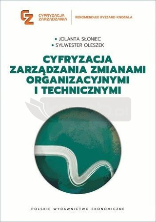Cyfryzacja zarządzania zmianami organizacyjnymi...