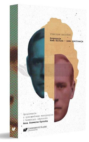 Stanisław Baczyński: "Propozycje. Nowa kultura...