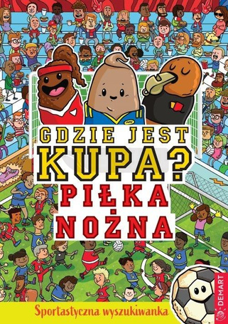 Gdzie jest kupa? Piłka nożna