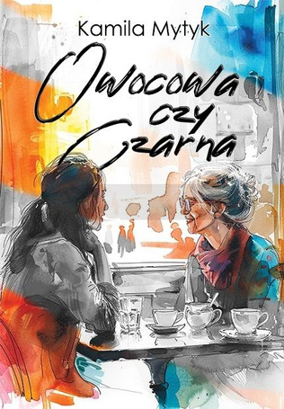 Owocowa czy Czarna (barwione brzegi)