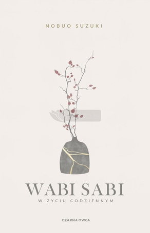 Wabi Sabi. W życiu codziennym