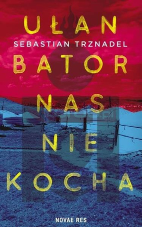 Ułan Bator nas nie kocha