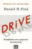 Drive. Kompletnie nowe spojrzenie na motywację