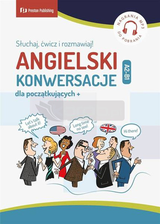 Angielski. Konwersacje dla poczatkujących + A2-B1