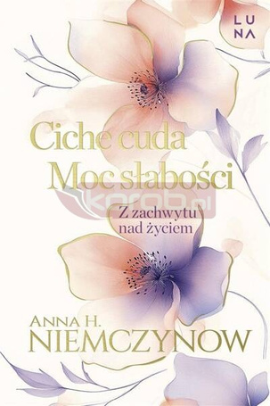 Ciche cuda, Moc słabości