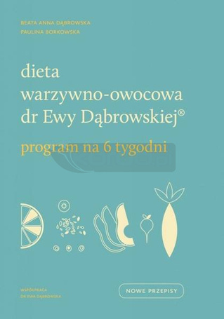 Dieta warzywno-owocowa dr Ewy Dąbrowskiej (R)