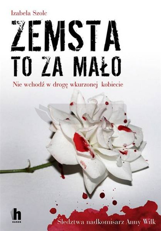 Zemsta to za mało