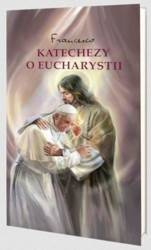 Katechezy o Eucharystii
