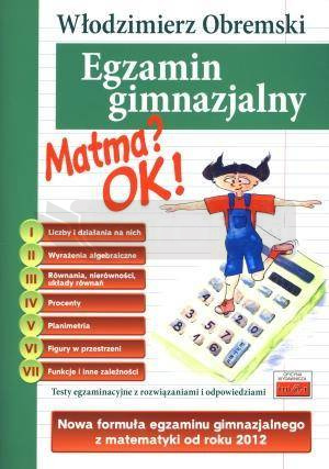 Matma? OK! Egzamin gimnazjalny