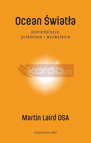 Ocean Światła Kontemplacja, przemiana i wyzwolenie