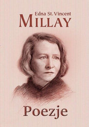 Poezje - Millay Edna St Vincent