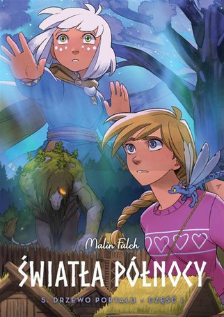 Światła Północy T.5 Drzewo portalu cz.1