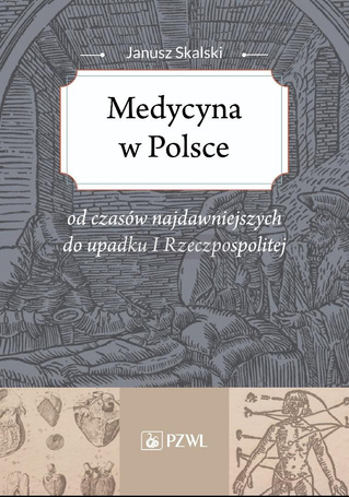 Medycyna w Polsce od czasów najdawniejszych...