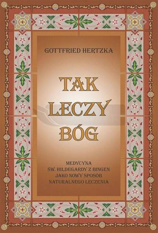 Tak leczy Bóg
