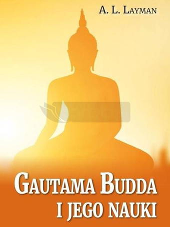 Gautama Budda i jego nauki