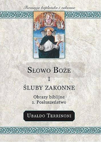Słowo Boże i śluby zakonne 1. Posłuszeństwo