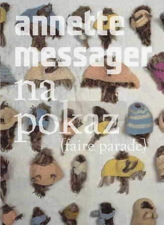 Annette Messager. Na pokaz