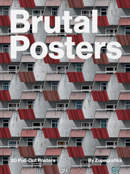 Brutal Posters. 20 Brutalist Pull-Out Posters