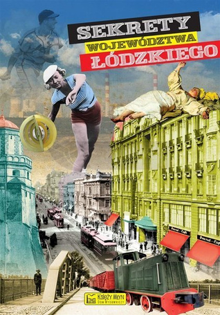 Sekrety województwa Łódzkiego