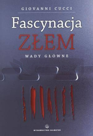 Fascynacja Złem. Wady główne