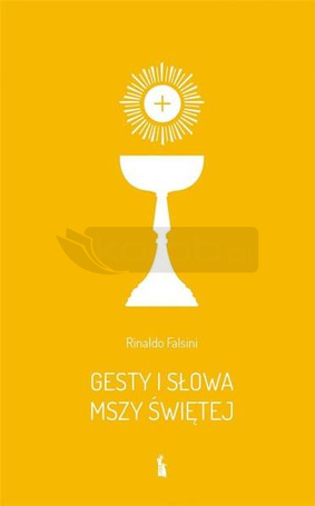 Gesty i słowa Mszy Świętej