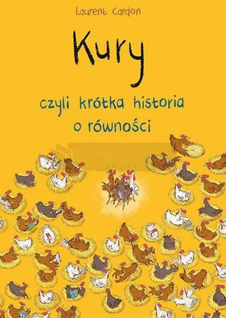 Kury, czyli krótka historia o równości