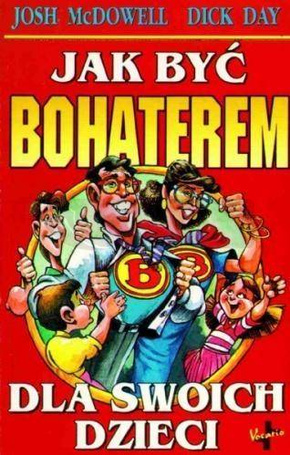 Jak być bohaterem dla swoich dzieci